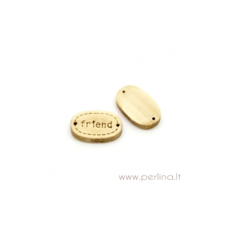 Medinė saga "Friend", 17x11 mm