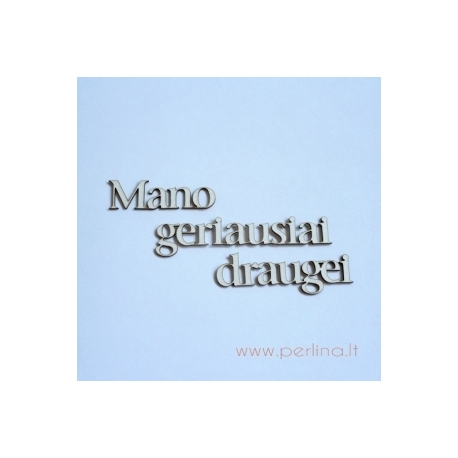Kartoninė detalė "Mano geriausiai draugei", 3 vnt.